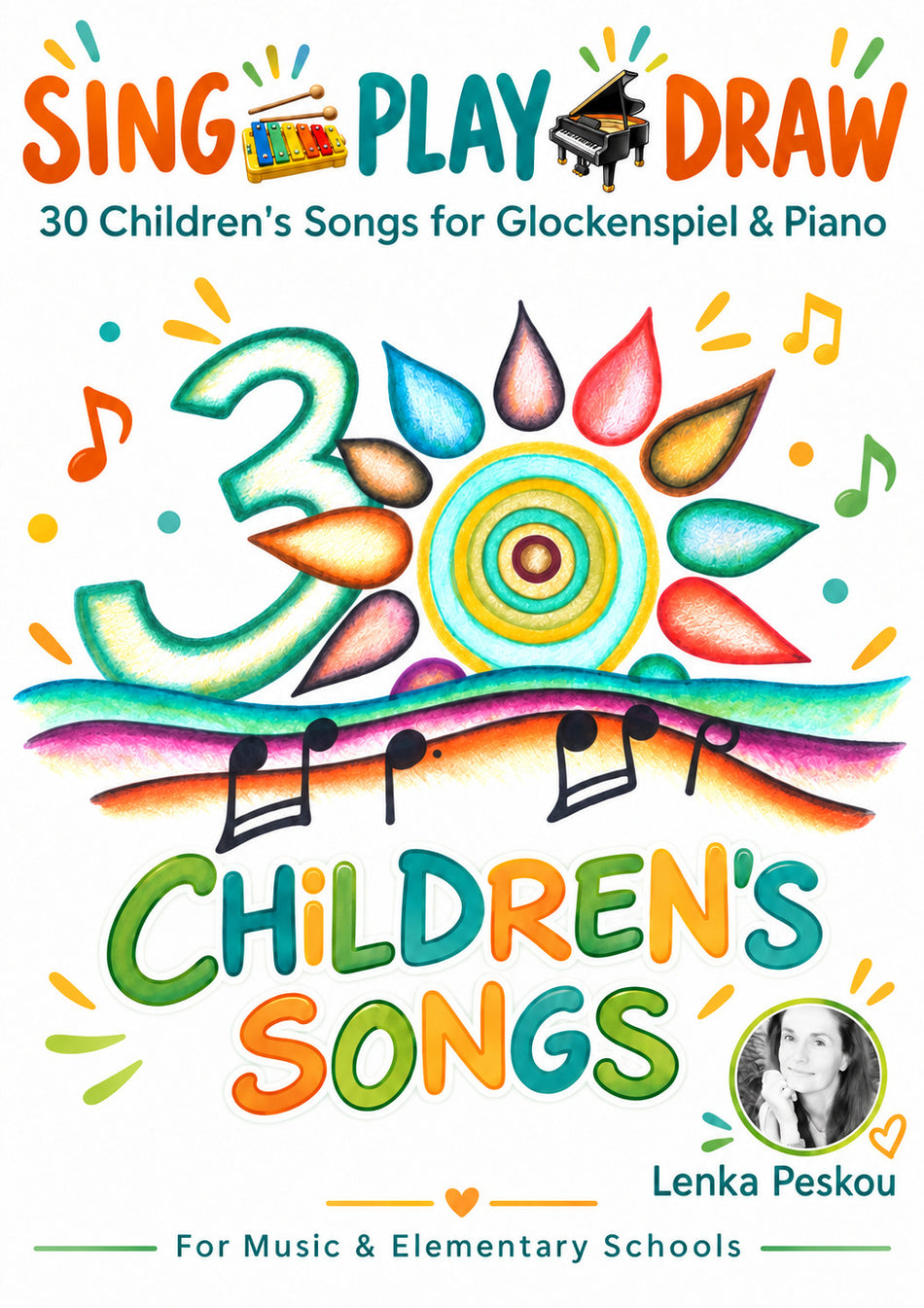 30 Children's Songs for Piano & Glockenspiel: Lenka Peskou