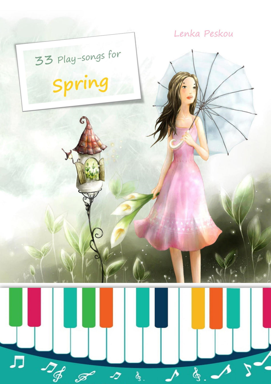 33 Play Songs for Spring: Lenka Peskou