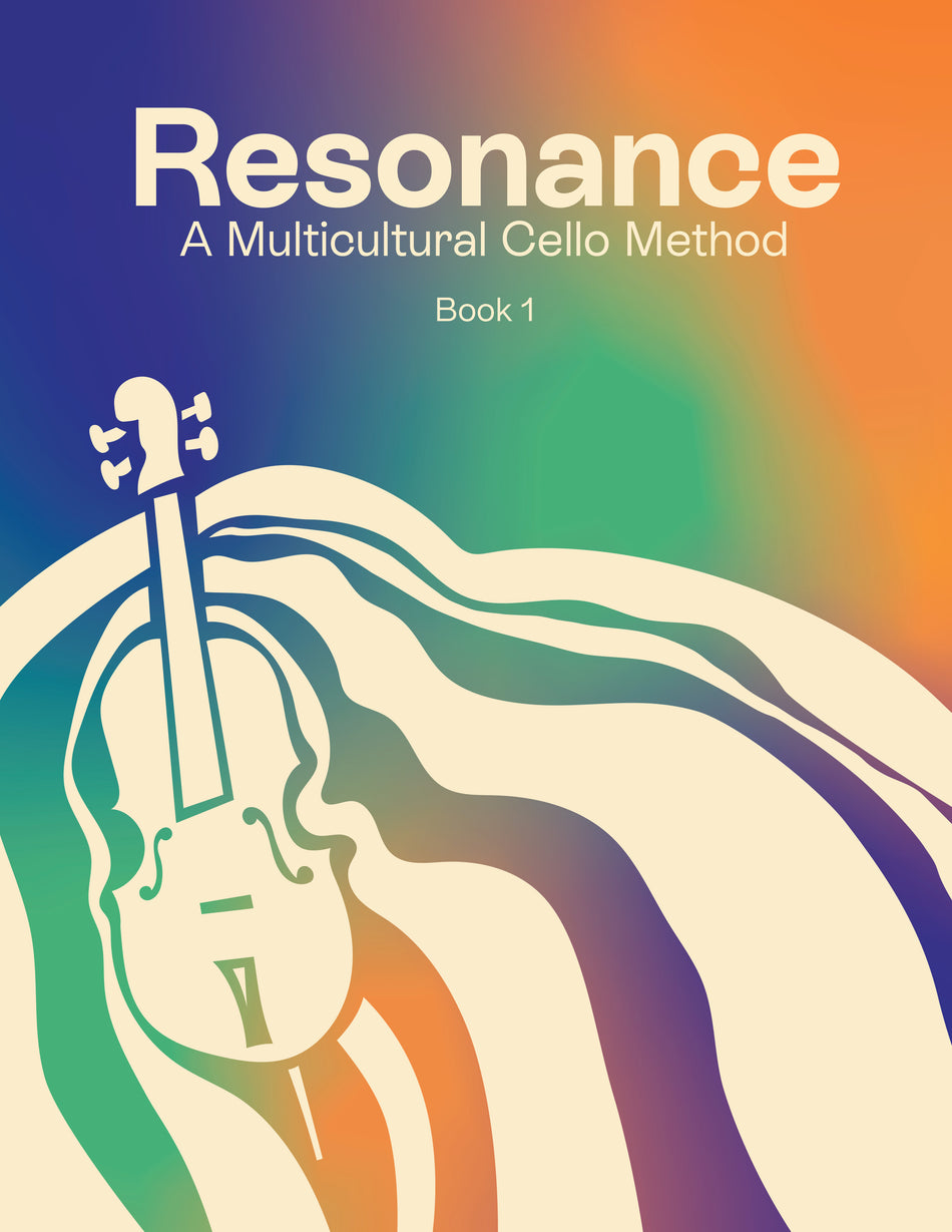 Resonance: A Multicultural Cello Method (Book 1)