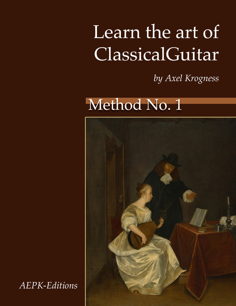 Guitar Method No. 1: Learn the art of the classical guitar