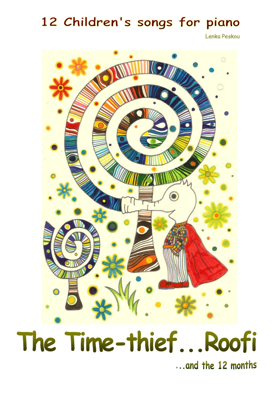The Time-thief...Roofi: Lenka Peskou