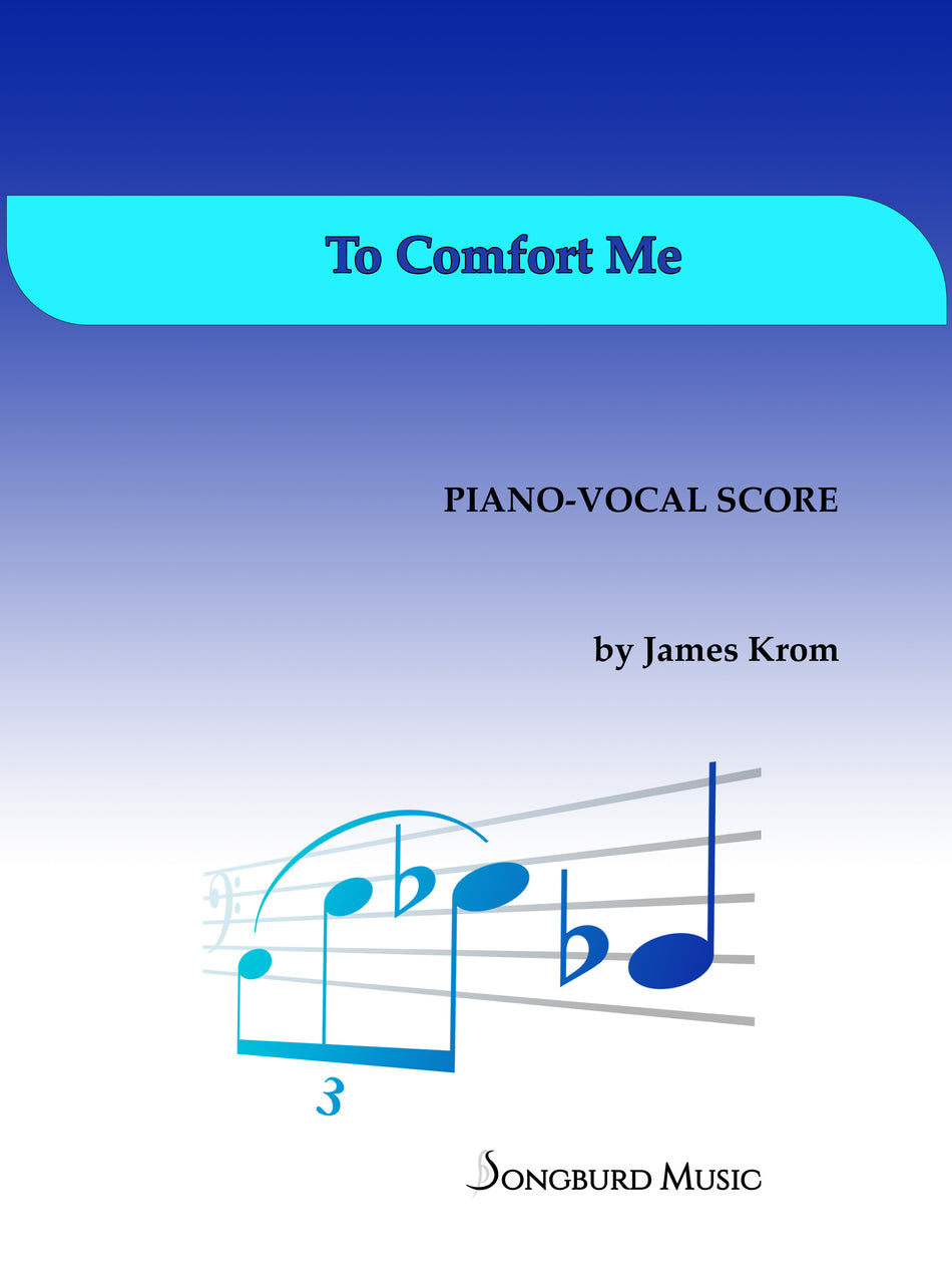 To Comfort Me